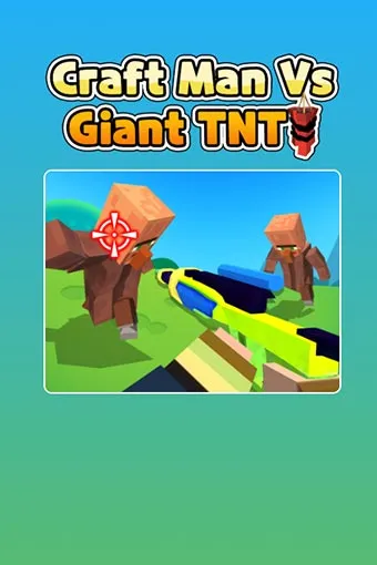 Craft Man Vs Giant TNT